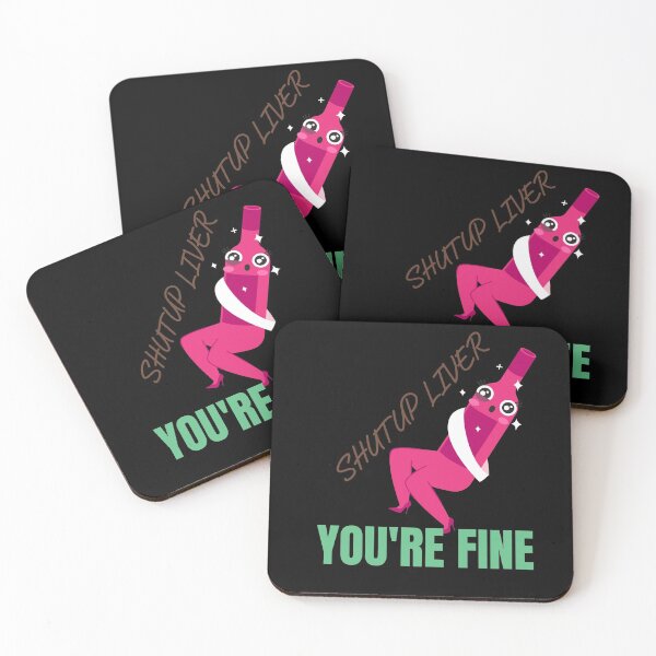 Item preview, shut up liver you are fine , funny, saying, quote, words designed and sold by cathelkav.