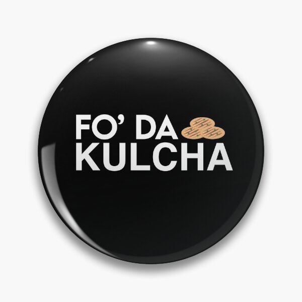 Item preview, For The Culture Fo' Da Kulcha Funny Pun Quote designed and sold by AritraSur.