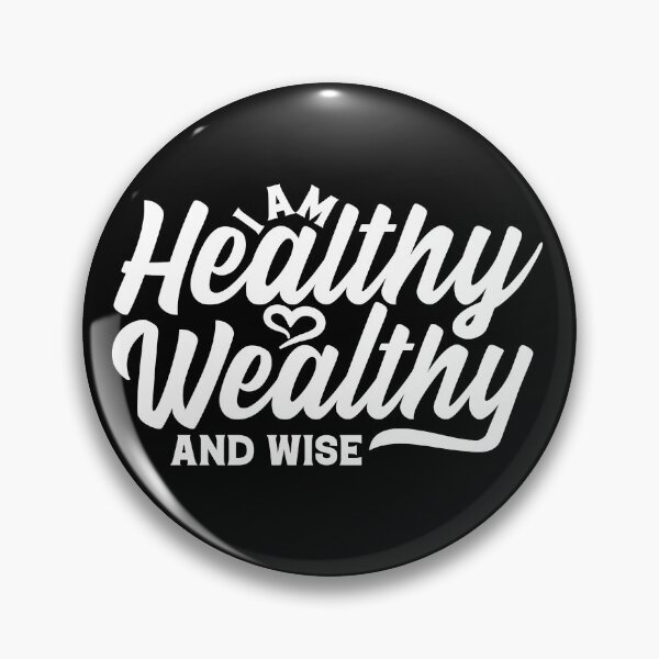 Item preview, I Am Healthy Wealthy And Wise | Good Living designed and sold by GravitiTees.