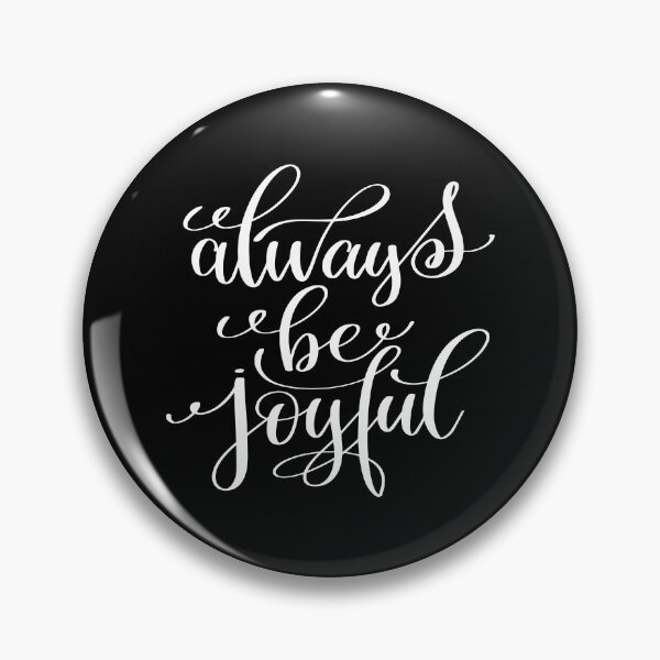 Item preview, Always Be Joyful designed and sold by GoodVibesWX9.