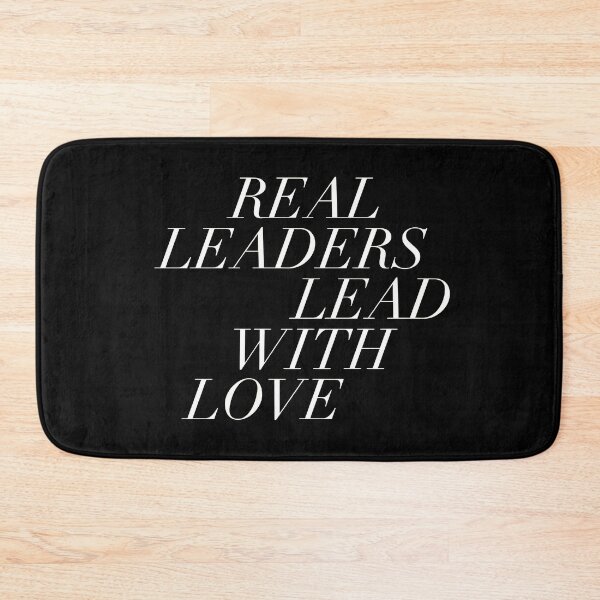Item preview, Real Leaders Lead with Love designed and sold by SunfullyYours.