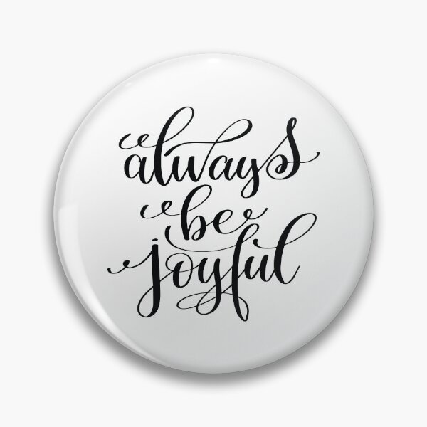 Item preview, Always Be Joyful designed and sold by GoodVibesWX9.