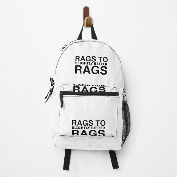 Item preview, Rags To Slightly Better Rags Funny Quote designed and sold by AritraSur.