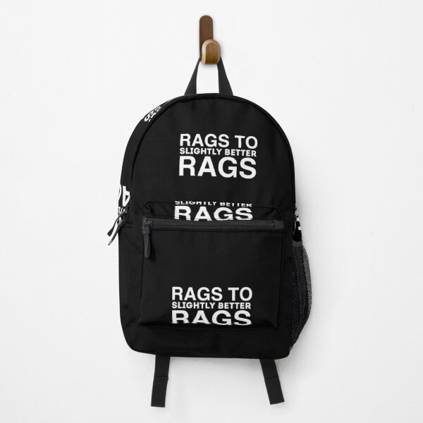 Item preview, Rags To Slightly Better Rags Funny Quote designed and sold by AritraSur.
