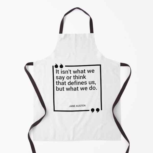 Item preview, Jane Austen - It isn't what we say or think that defines us, but what we do. designed and sold by SocraticQuotes.