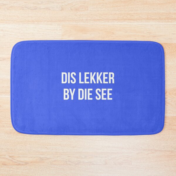 Item preview, Dis lekker by die see, white text designed and sold by FunkiFunki.