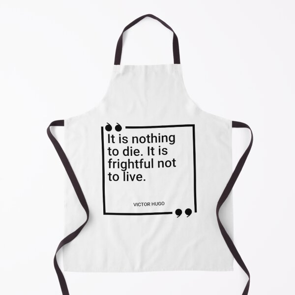 Item preview, Victor Hugo - It is nothing to die. It is frightful not to live. designed and sold by SocraticQuotes.