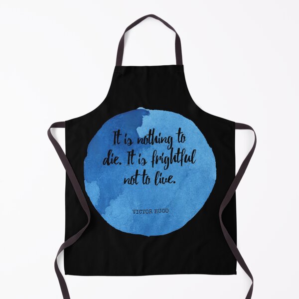 Item preview, Victor Hugo - It is nothing to die. It is frightful not to live. designed and sold by SocraticQuotes.