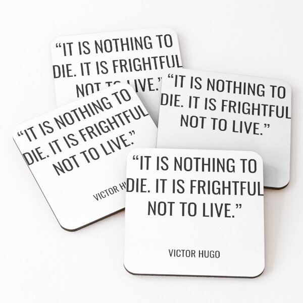 Item preview, Victor Hugo - It is nothing to die. It is frightful not to live. designed and sold by SocraticQuotes.