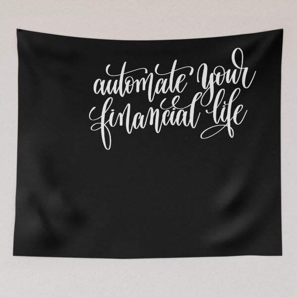 Item preview, Automate Your Financial Life designed and sold by GoodVibesWX9.