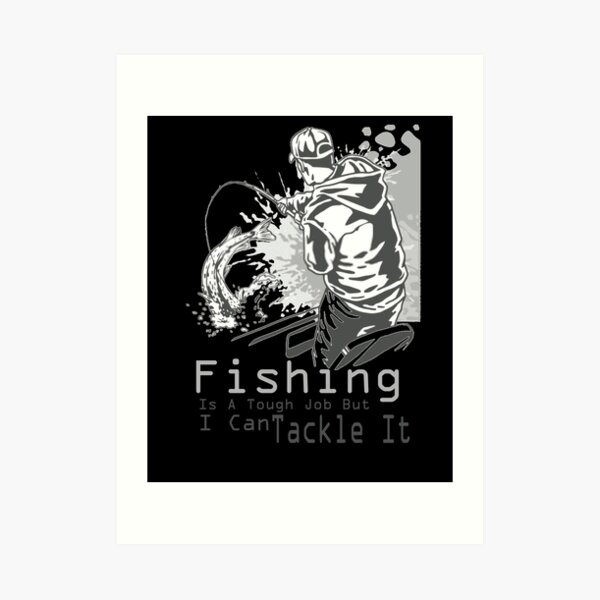 Fishing Is A Tough Job But I Can Tackle It Valentines Day Gifts For  Fisherman & Anniversary Gift For Him  Sticker for Sale by Outija