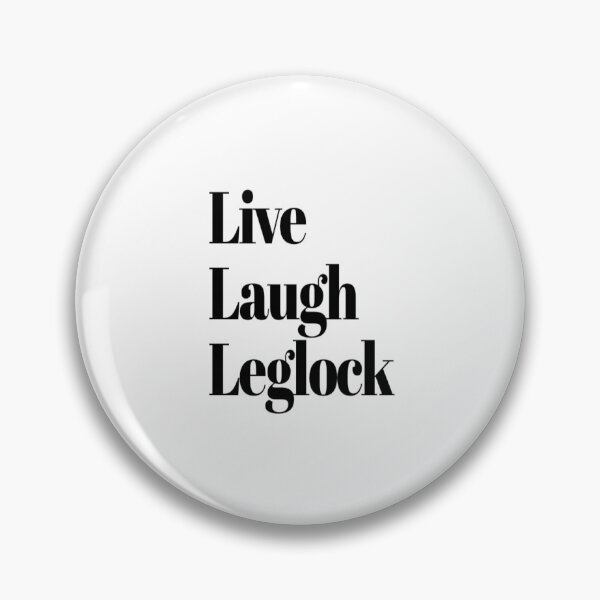 Item preview, Brazilian Jiu Jitsu | Live Laugh Leglock - BJJ designed and sold by MMA Apparel.