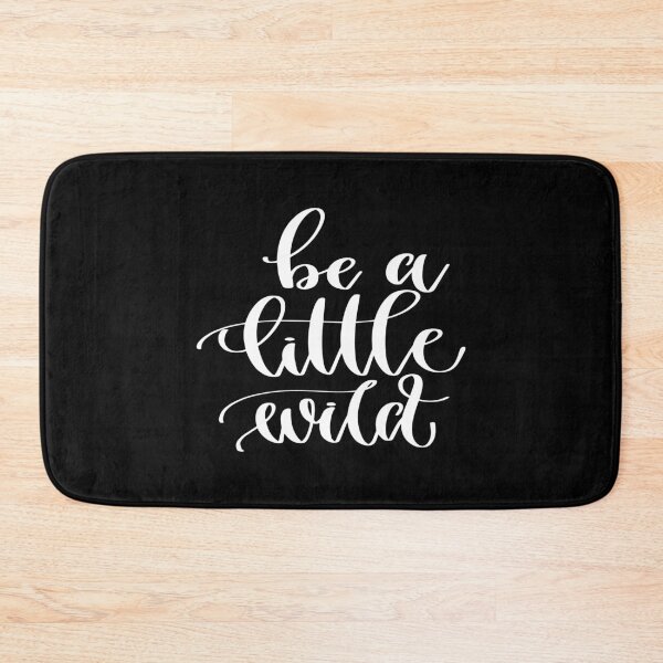 Item preview, Be A Little Wild designed and sold by GoodVibesWX9.