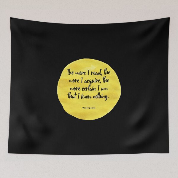 Item preview, Voltaire - The more I read, the more I acquire, the more certain I am that I know nothing. designed and sold by SocraticQuotes.