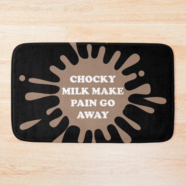 Item preview, Chocky Mik Make Pain go Away meme designed and sold by ItsMemeMachine.