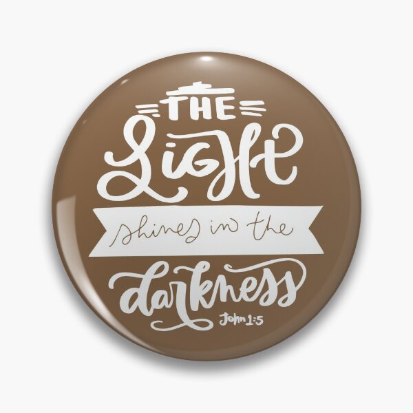 Item preview, The Light Shines in the Darkness designed and sold by clevstuff.