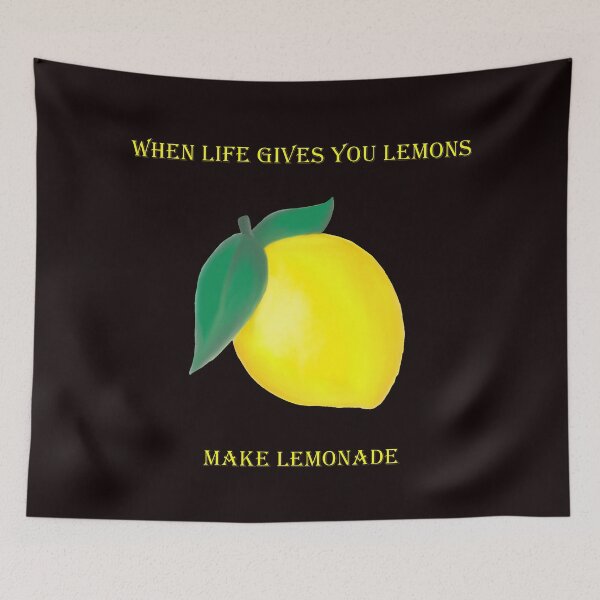 Item preview, When Life Gives You Lemons Make Lemonade designed and sold by MarcoSc11.