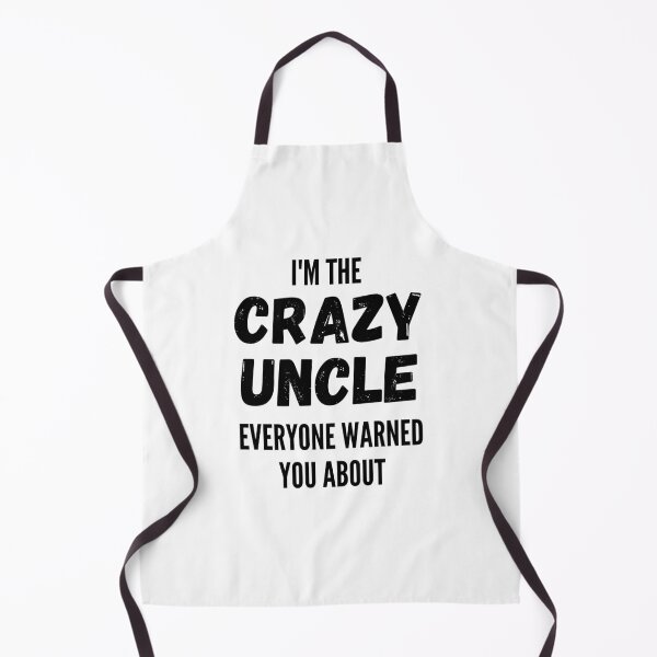 Item preview, I'm The Crazy Uncle Everyone Warned You About designed and sold by thebreeze09.