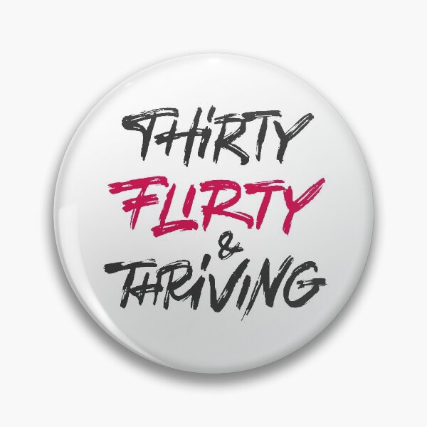 Item preview, 30th birthday gifts: Thirty flirty and thriving designed and sold by Zagach Letters.