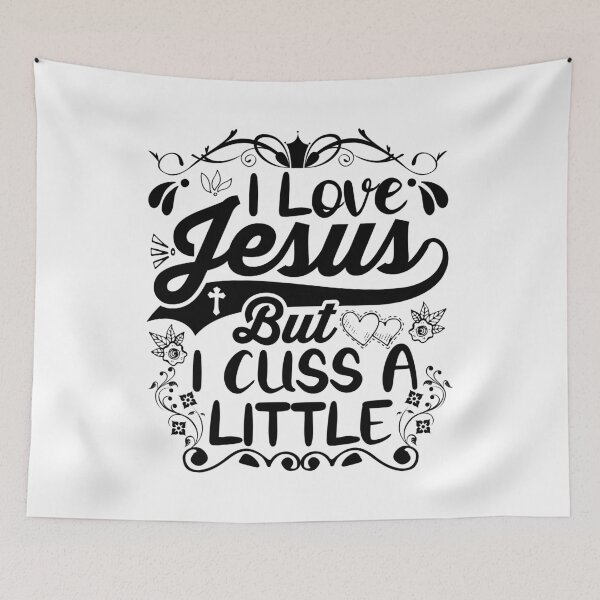 Item preview, I love Jesus but I Cuss a Little designed and sold by thecraftapparel.