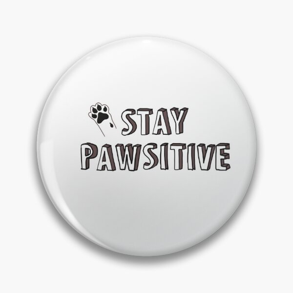 Item preview, Stay pawsitive designed and sold by sophsscrawls.