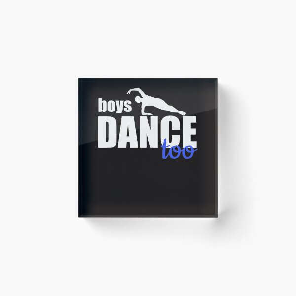 Item preview, Boys Dance Too Ballet Dancer for Men Boys designed and sold by RonaldDaughtry.