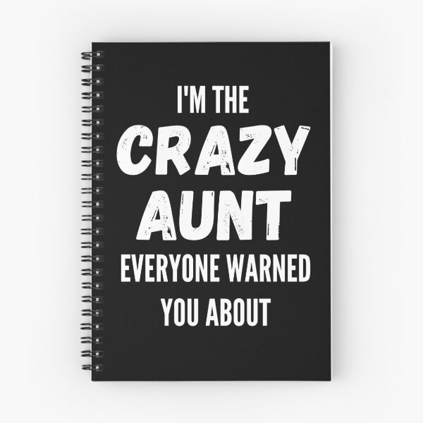 Item preview, I'm The Crazy Aunt Everyone Warned You About designed and sold by thebreeze09.