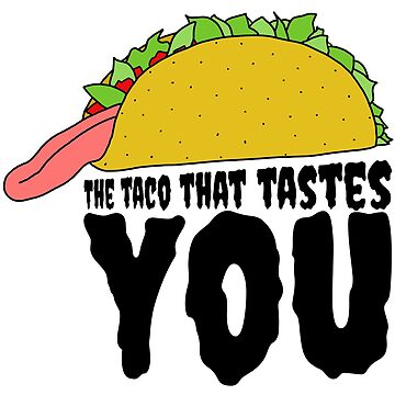Artwork thumbnail, The Taco That Tastes You FUNNY CARTOON TONGUE TACO by YomeHayin