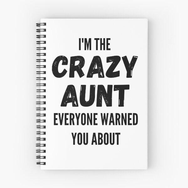 Item preview, I'm The Crazy Aunt Everyone Warned You About designed and sold by thebreeze09.