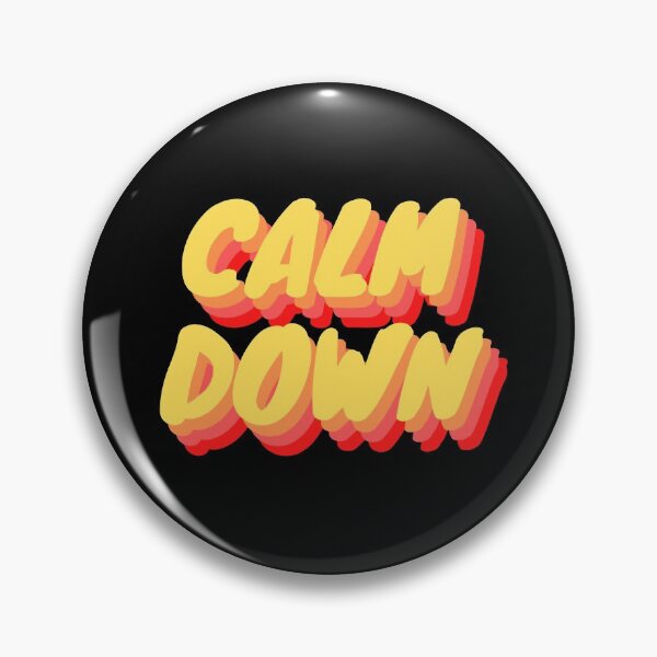 Item preview, CALM DOWN designed and sold by ChilledTaho.