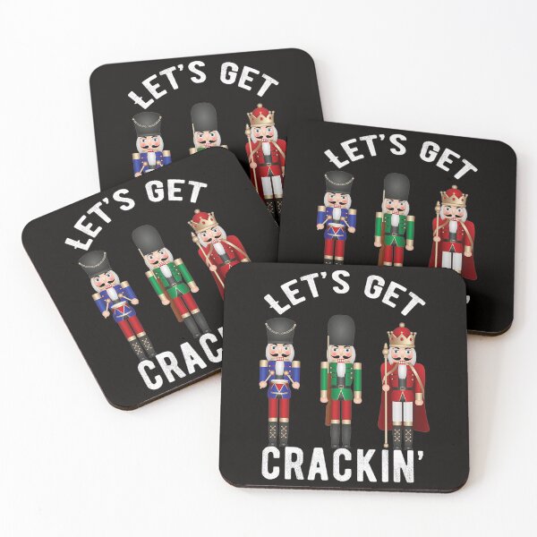 Item preview, Christmas Nutcracker Squad Lets get Crackin Ballet designed and sold by RonaldDaughtry.