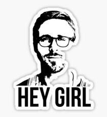 Pegatina Hey Girl - Ryan Gosling