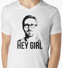 Hey Girl - Ryan Gosling Men's V-Neck T-Shirt