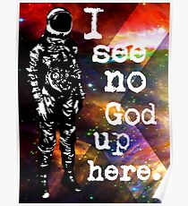 Astronaut - Ich sehe keinen Gott hier oben Poster