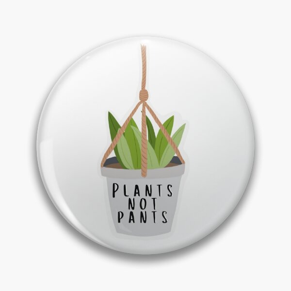 Item preview, Plants Not Pants designed and sold by abbieandharry.