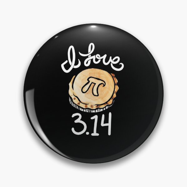 Item preview, I Love Pi 3.14 pie designed and sold by FrictionMaxxing.