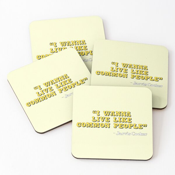 Item preview, Pulp Band Common People Britpop Song Quote Design designed and sold by HeyFellowKids.