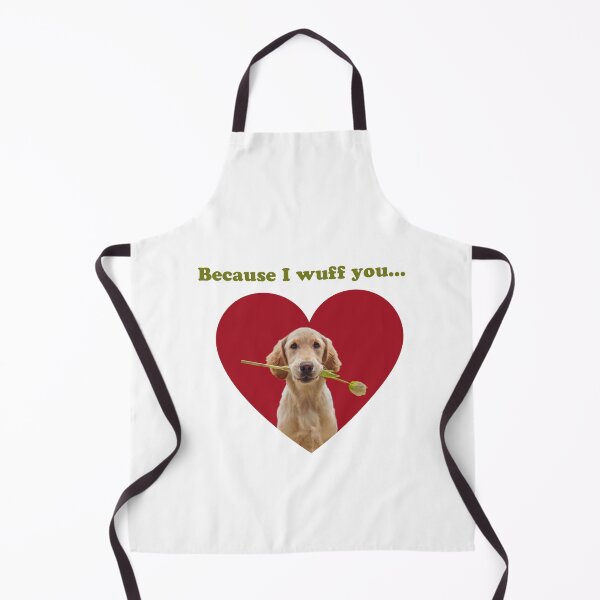 Item preview, Because I Wuff You designed and sold by FunkyTowns.