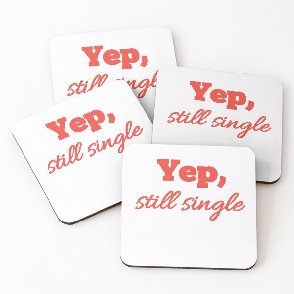 Item preview, Yep, still single  designed and sold by  Any Mood Designs.