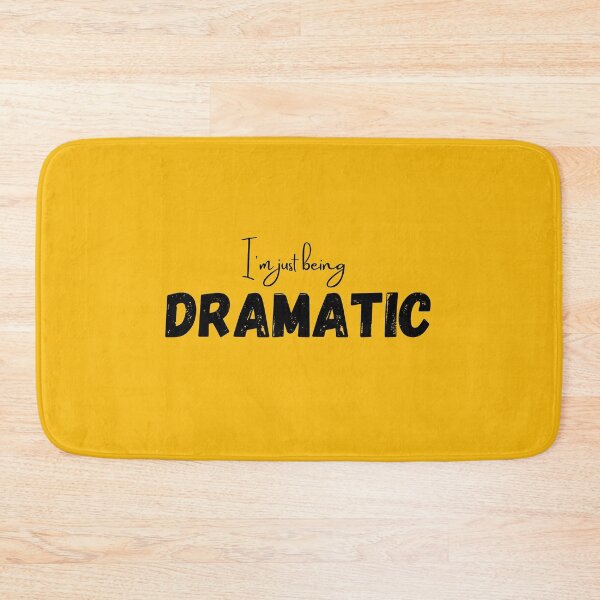 Item preview,  I'm just being DRAMATIC designed and sold by NomadMessenger.