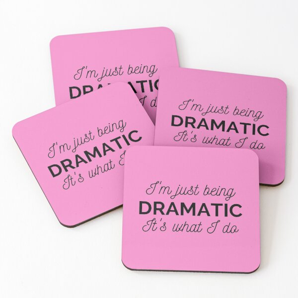 Item preview, I'm just being DRAMATIC designed and sold by NomadMessenger.