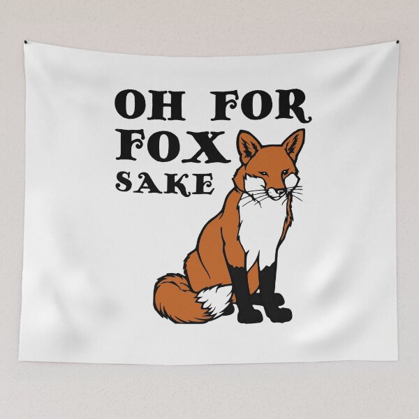 Item preview, Fox Cute Pun Oh For Fox Sake Funny  designed and sold by sillyquestions.