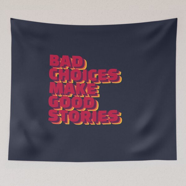Item preview, Bad Choices Make Good Stories Cool Retro Vintage designed and sold by sillyquestions.