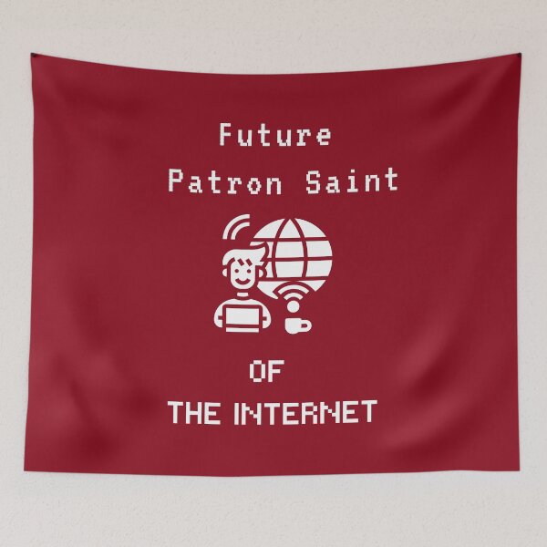 Item preview, Future patron saint of the internet designed and sold by Ollie P.  Leo.