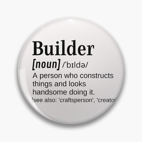 Item preview, Builder Funny Definition Constructs Things and Looks Handsome  designed and sold by DefinitionX.