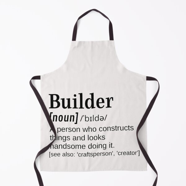 Item preview, Builder Funny Definition Constructs Things and Looks Handsome  designed and sold by DefinitionX.