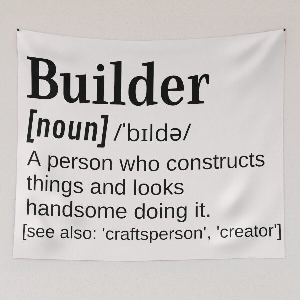 Item preview, Builder Funny Definition Constructs Things and Looks Handsome  designed and sold by DefinitionX.