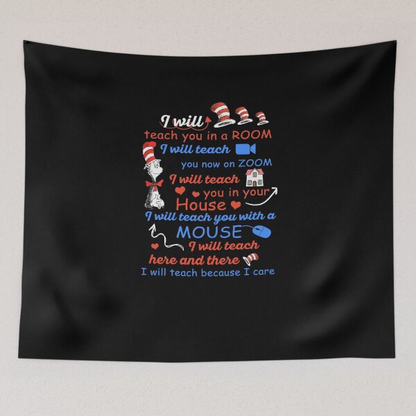 Item preview, I Will Teach In A Room I Will Teach You Now On Zoom I Will Teach You In Your House I Will Teach You With A Mouse I Will Teach Here And There I Will Teach Because I Care designed and sold by cartbool.