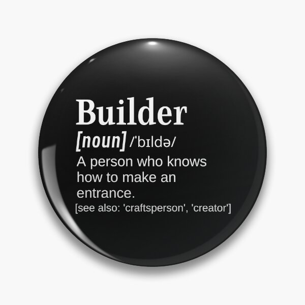 Item preview, Builder Clever and Funny Definition for Builders, Carpenters, Bricklayers and More designed and sold by DefinitionX.