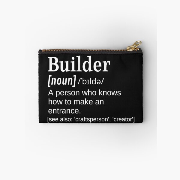 Item preview, Builder Clever and Funny Definition for Builders, Carpenters, Bricklayers and More designed and sold by DefinitionX.